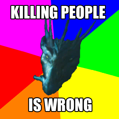 Advice Dragon says, Killing People Is Wrong!